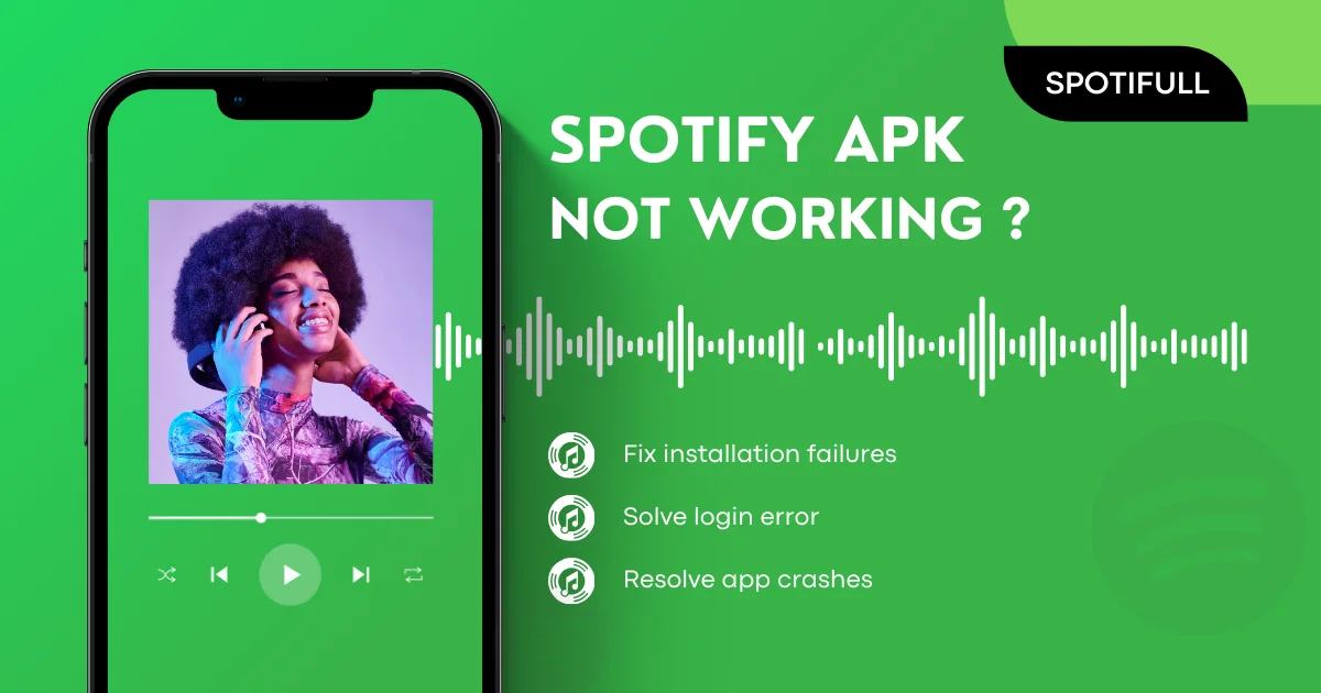 How to Fix Spotify APK Not Working / Crashing – Common Errors + Solutions